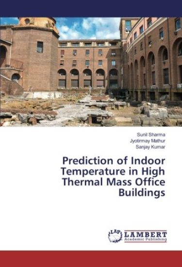 Prediction of Indoor Temperature in High Thermal Mass Office Buildings