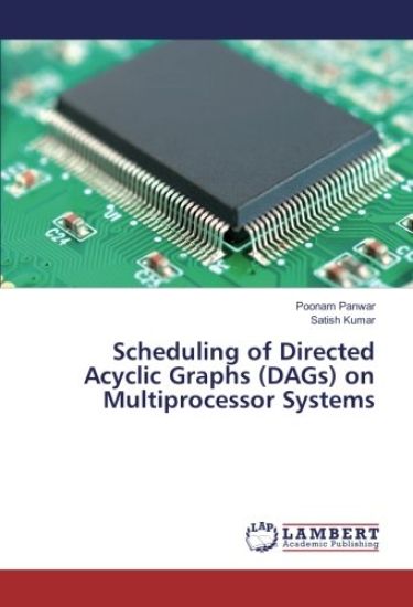 Scheduling of Directed Acyclic Graphs (DAGs) on Multiprocessor Systems