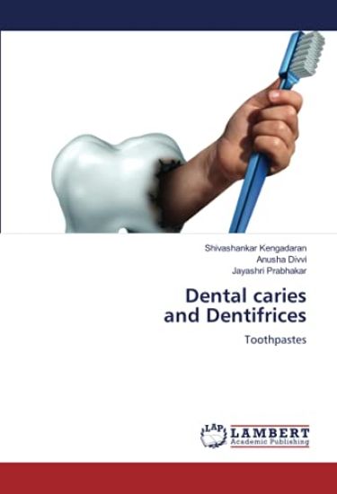 Dental caries and Dentifrices