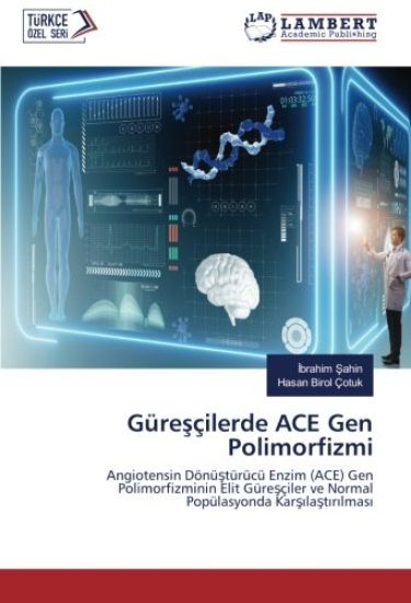 Güre¿çilerde ACE Gen Polimorfizmi