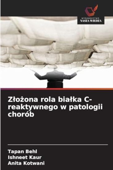 Zlozona rola bialka C-reaktywnego w patologii chorób