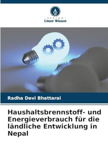 Haushaltsbrennstoff- und Energieverbrauch für die ländliche Entwicklung in Nepal