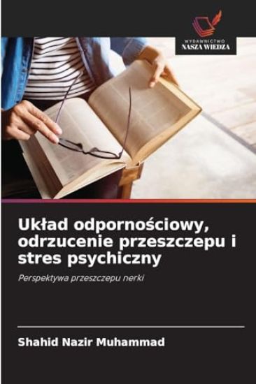 Uklad odpornosciowy, odrzucenie przeszczepu i stres psychiczny