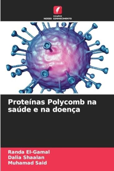 Proteínas Polycomb na saúde e na doença