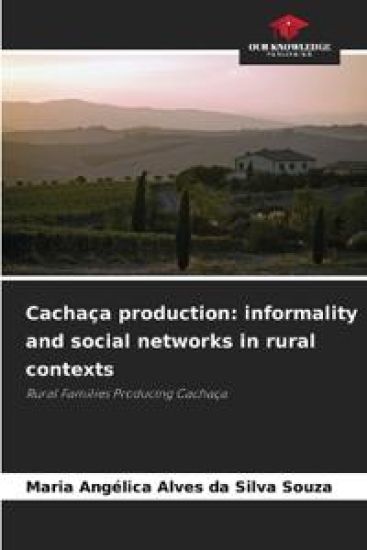 Cachaça production: informality and social networks in rural contexts