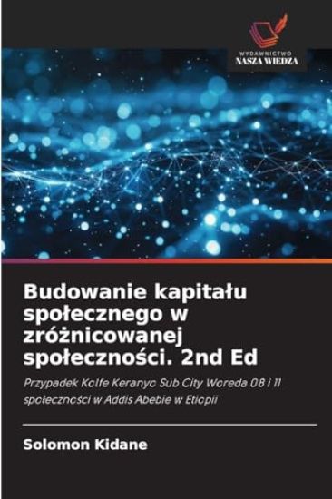 Budowanie kapitalu spolecznego w zróżnicowanej spoleczności. 2nd Ed