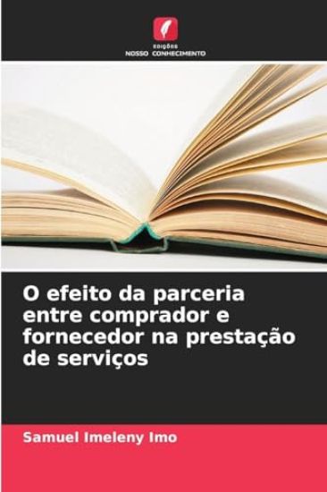 O efeito da parceria entre comprador e fornecedor na prestação de serviços