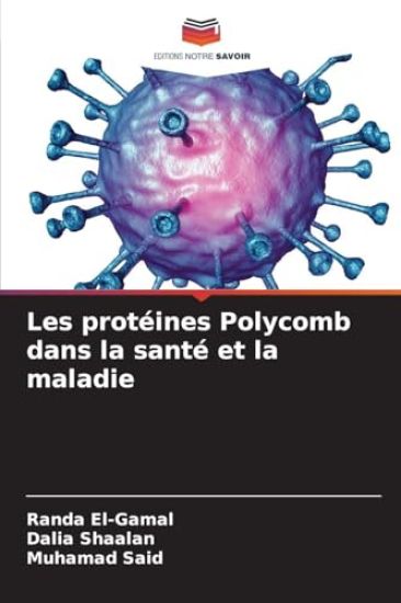 Les protéines Polycomb dans la santé et la maladie