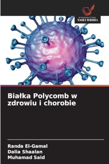Bialka Polycomb w zdrowiu i chorobie