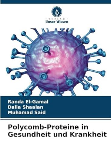 Polycomb-Proteine in Gesundheit und Krankheit
