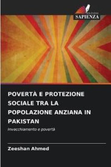 Povertà E Protezione Sociale Tra La Popolazione Anziana in Pakistan