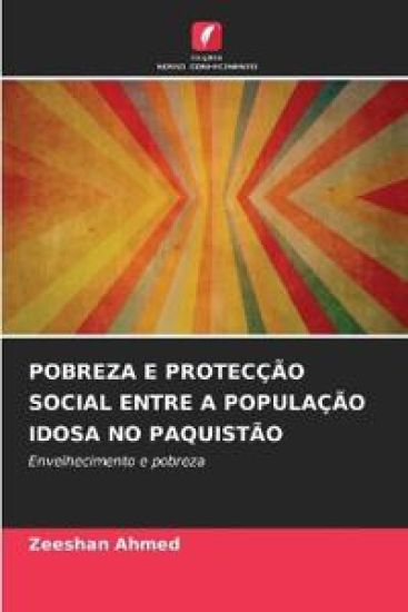 Pobreza E Protecção Social Entre a População Idosa No Paquistão