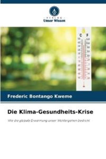 Die Klima-Gesundheits-Krise