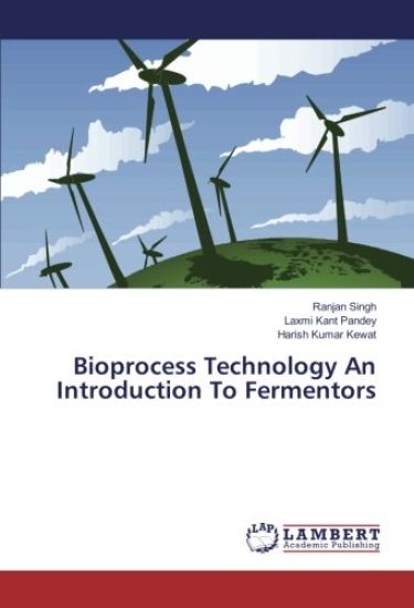 Bioprocess Technology An Introduction To Fermentors