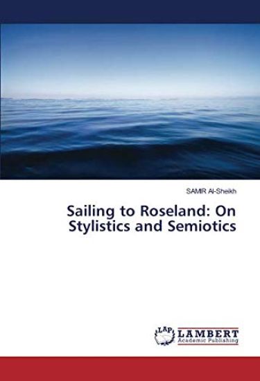 Sailing to Roseland: On Stylistics and Semiotics