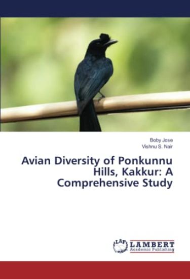 Avian Diversity of Ponkunnu Hills, Kakkur: A Comprehensive Study