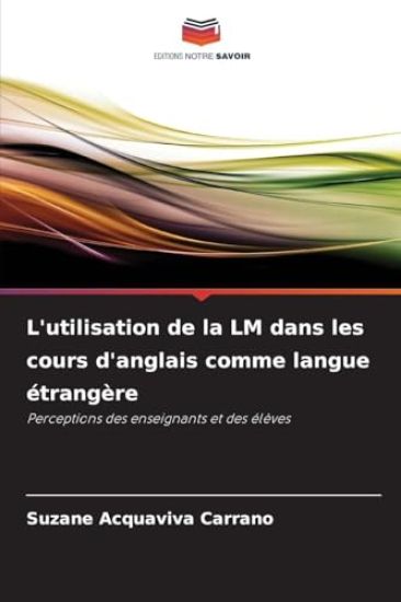 L'utilisation de la LM dans les cours d'anglais comme langue étrangère