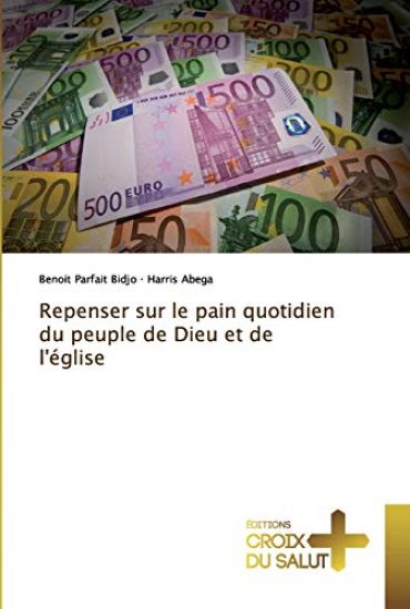 Repenser sur le pain quotidien du peuple de Dieu et de l'église
