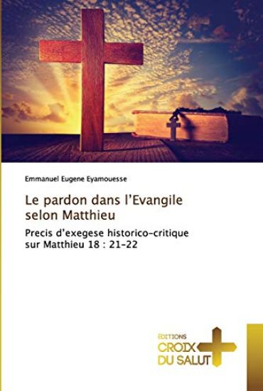 Le pardon dans l'Evangile selon Matthieu