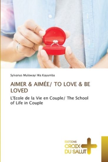 Aimer & Aimée/ To Love & Be Loved