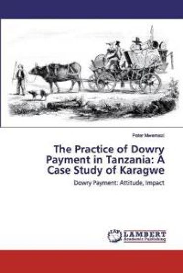 The Practice of Dowry Payment in Tanzania