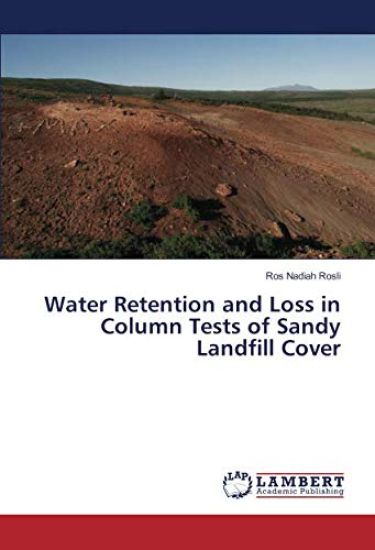 Water Retention and Loss in Column Tests of Sandy Landfill Cover
