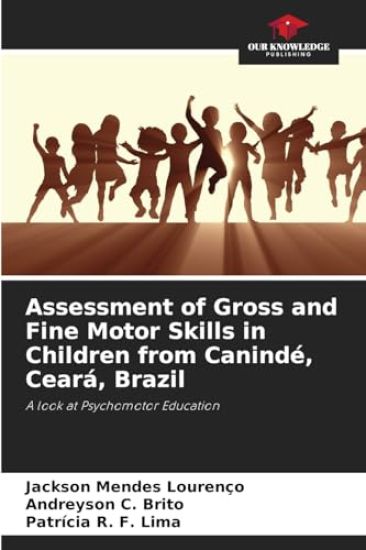 Assessment of Gross and Fine Motor Skills in Children from Canindé, Ceará, Brazil