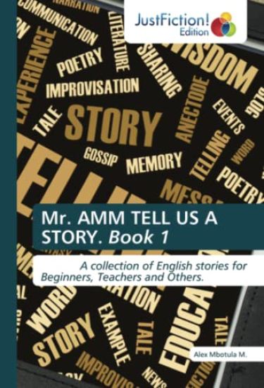 Mr. AMM TELL US A STORY. Book 1