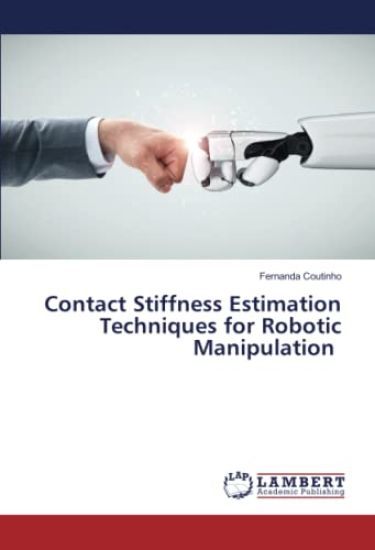 Contact Stiffness Estimation Techniques for Robotic Manipulation