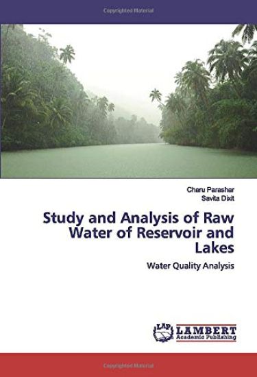 Study and Analysis of Raw Water of Reservoir and Lakes