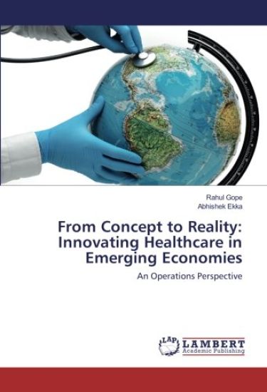 From Concept to Reality: Innovating Healthcare in Emerging Economies