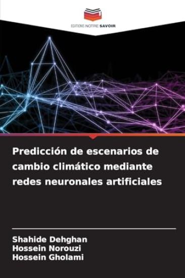 Predicción de escenarios de cambio climático mediante redes neuronales artificiales