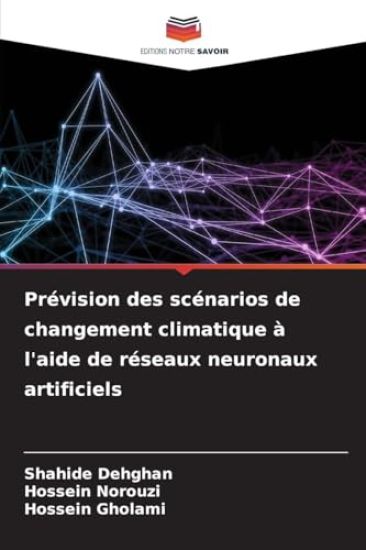 Prévision des scénarios de changement climatique à l'aide de réseaux neuronaux artificiels