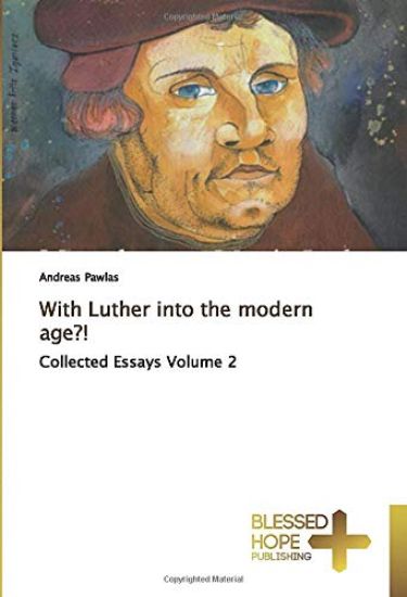 With Luther into the modern age?!