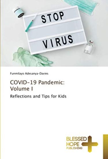 COVID-19 Pandemic: Volume I