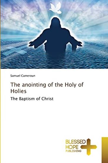 The anointing of the Holy of Holies