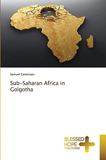 Sub-Saharan Africa in Golgotha