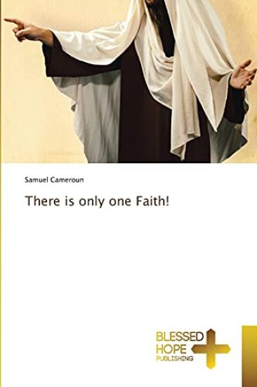 There is only one Faith!