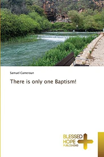 There is only one Baptism!