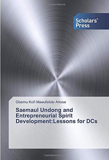 Saemaul Undong and Entrepreneurial Spirit Development:Lessons for DCs