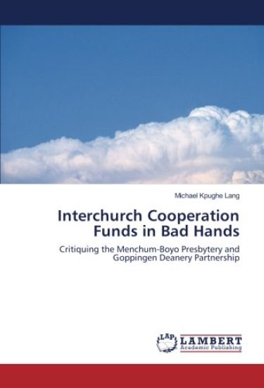 Interchurch Cooperation Funds in Bad Hands