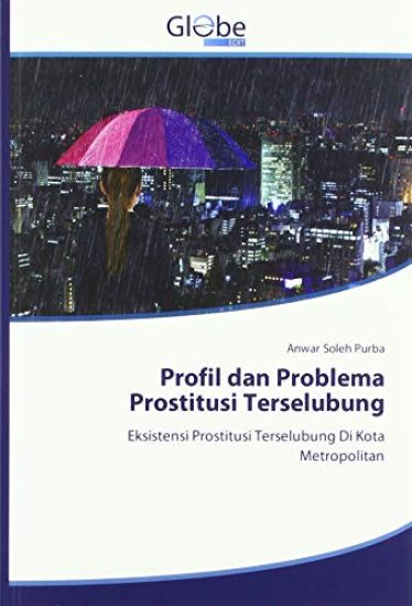 Profil dan Problema Prostitusi Terselubung