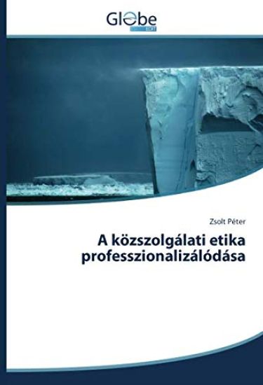 A közszolgálati etika professzionalizálódása