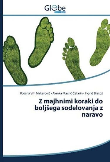 Z majhnimi koraki do bolj¿ega sodelovanja z naravo