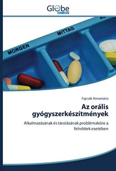 Az orális gyógyszerkészítmények