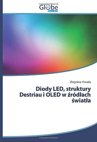 Diody LED, struktury Destriau i OLED w ¿ród¿ach ¿wiat¿a