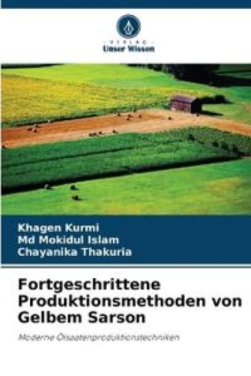 Fortgeschrittene Produktionsmethoden von Gelbem Sarson