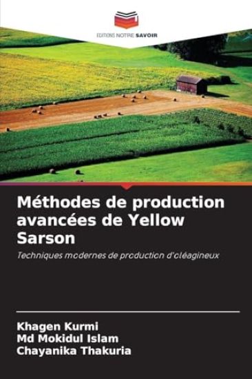 Méthodes de production avancées de Yellow Sarson