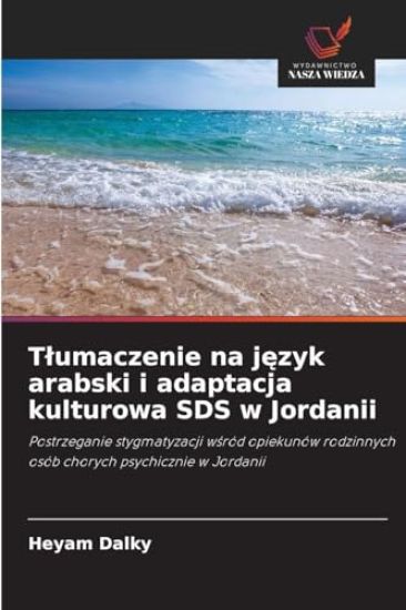 Tlumaczenie na jezyk arabski i adaptacja kulturowa SDS w Jordanii
