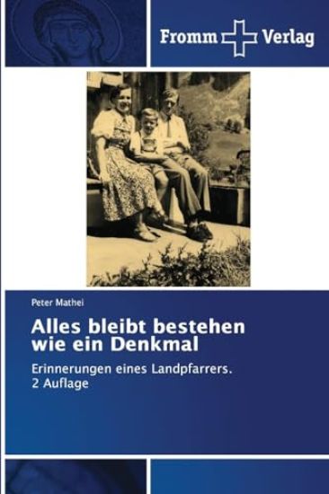 Alles bleibt bestehen wie ein Denkmal